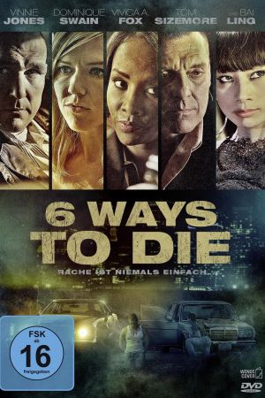 Image 6 Ways to Die - Rache ist niemals einfach – Der Film