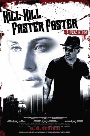 Image Kill Kill Faster Faster – Der Film