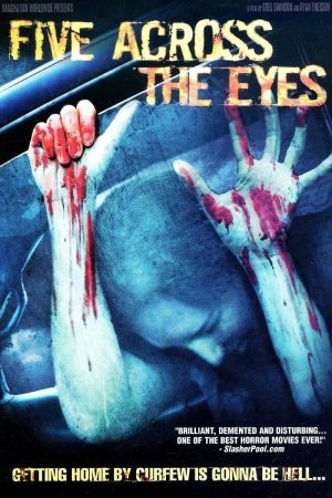 Image Five Across the Eyes – Der Film