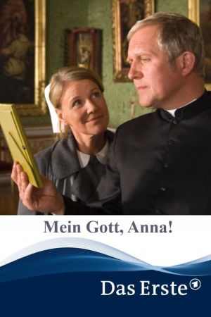 Image Mein Gott, Anna! – Der Film