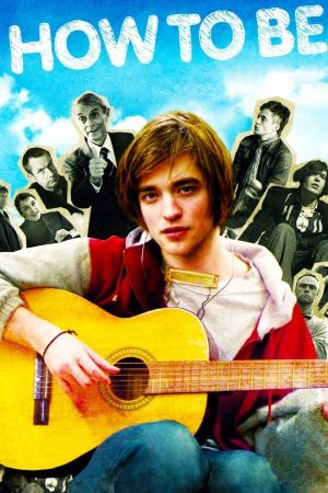 Image How to Be - Das Leben ist (k)ein Wunschkonzert – Der Film