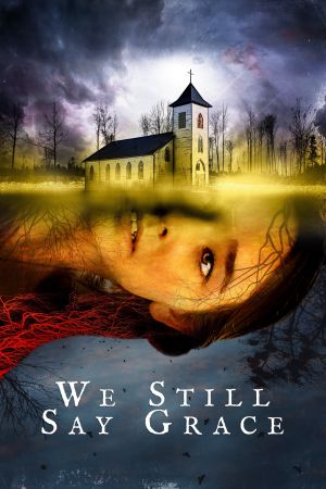 Image We Still Say Grace – Der Film