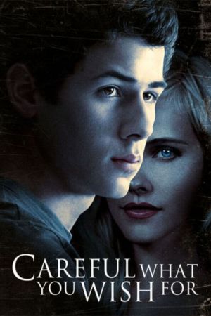 Image Careful What You Wish For – Der Film