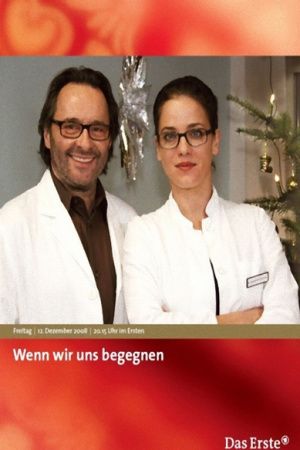 Image Wenn wir uns begegnen – Der Film