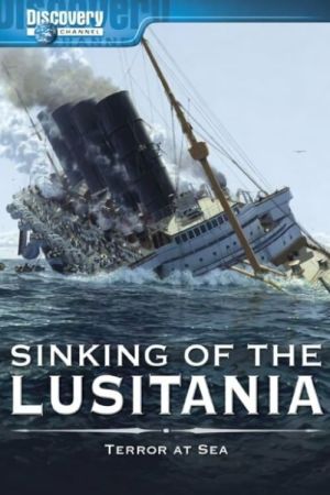 Image Der Untergang der Lusitania - Tragödie eines Luxusliners – Der Film