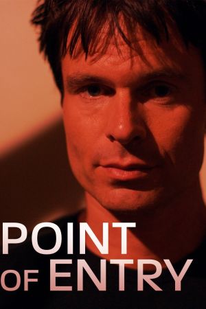 Image Point of Entry - Pass auf, wem du vertraust – Der Film