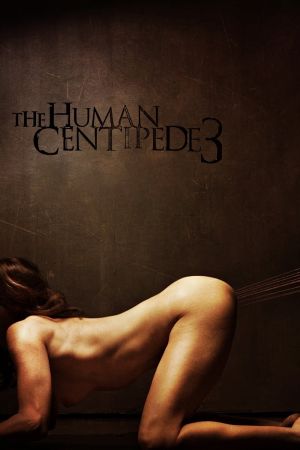 Image The Human Centipede 3 (Final Sequence) – Der Film