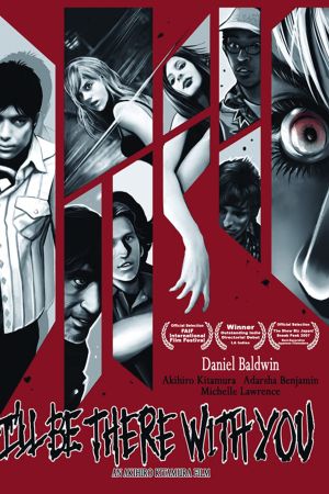 Image I'll Be There with You – Der Film