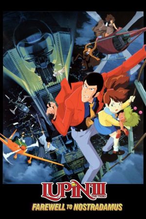 Image Lupin III: Farewell to Nostradamus – Der Film