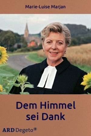 Image Dem Himmel sei Dank – Der Film