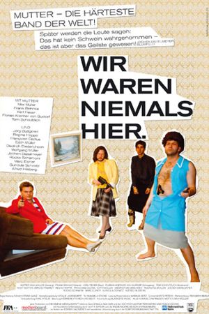 Image Wir waren niemals hier – Der Film
