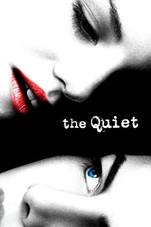 Image The Quiet - Kannst du ein Geheimnis für dich behalten? – Der Film