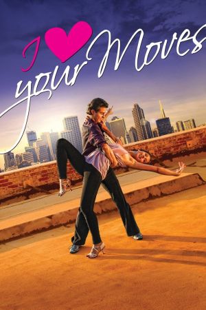 Image I Love Your Moves – Der Film