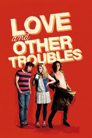Image Love and Other Troubles – Der Film