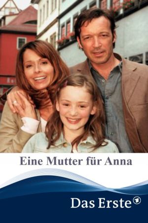 Image Eine Mutter für Anna – Der Film