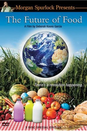 Image The Future of Food - Nichts ist, wie es schmeckt – Der Film