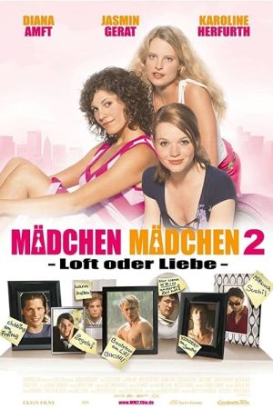 Image Mädchen, Mädchen 2 - Loft oder Liebe – Der Film