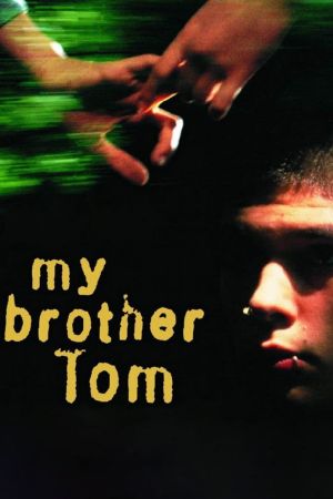 Image My Brother Tom – Der Film
