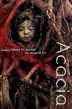 Image Acacia - Die Wurzeln des Bösen – Der Film