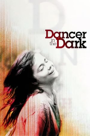 Image Dancer in the Dark – Der Film