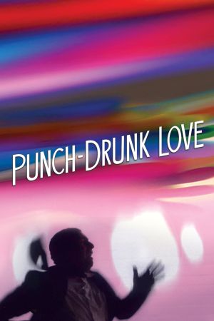 Image Punch-Drunk Love – Der Film
