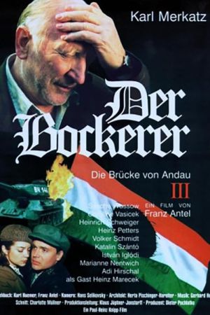 Image Der Bockerer III - Die Brücke von Andau – Der Film
