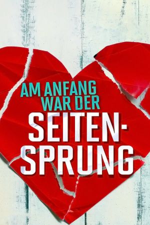 Image Am Anfang war der Seitensprung – Der Film