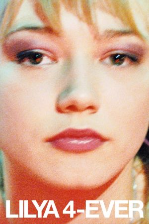 Image Lilja 4-Ever – Der Film