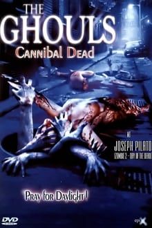 Image The Ghouls – Cannibal Dead – Der Film