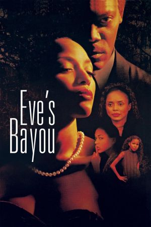 Image Eve's Bayou - Im Bann der Lügen – Der Film