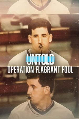 Image Untold: Operation Flagrant Foul – Der Film