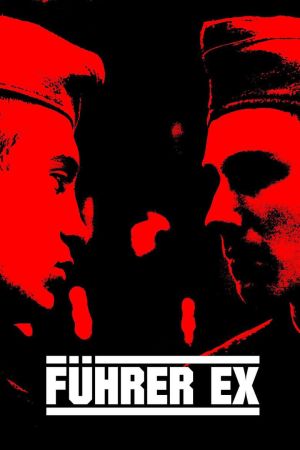 Image Führer Ex – Der Film