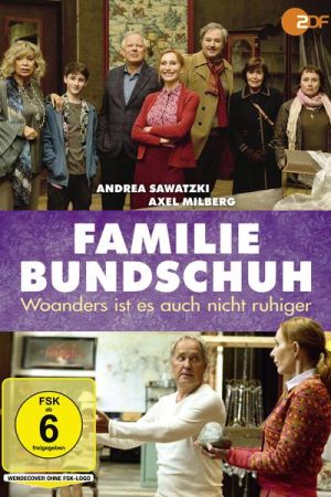 Image Familie Bundschuh - Woanders ist es auch nicht ruhiger – Der Film
