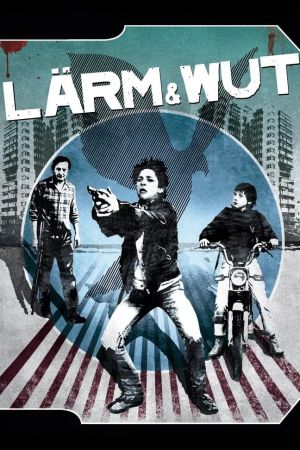 Image Lärm und Wut – Der Film