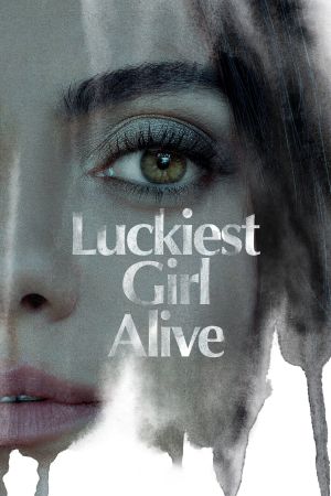 Image Luckiest Girl Alive – Der Film