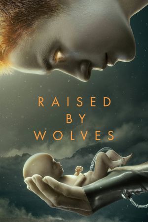Image Raised by Wolves – Der Film