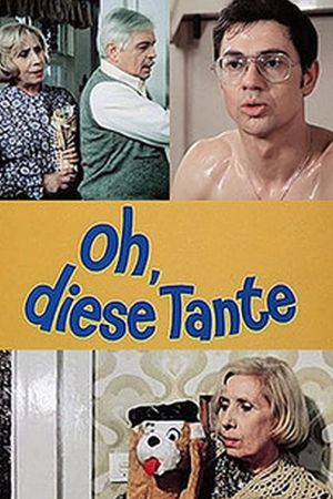 Image Oh, diese Tante – Der Film