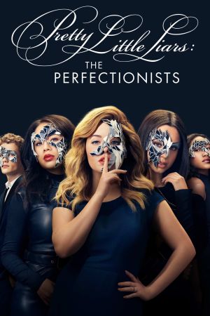 Image Pretty Little Liars: The Perfectionists – Der Film