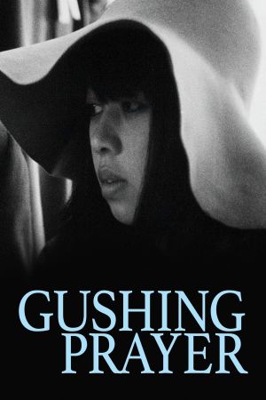 Image Gushing Prayer – Der Film