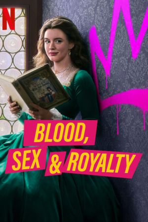 Image Blood, Sex & Royalty – Der Film