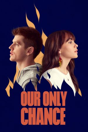 Image Our Only Chance – Der Film