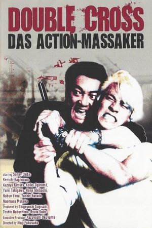 Image Double Cross - Das Action-Massaker – Der Film