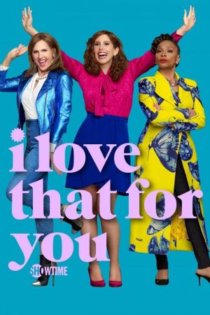 Image I Love That for You – Der Film