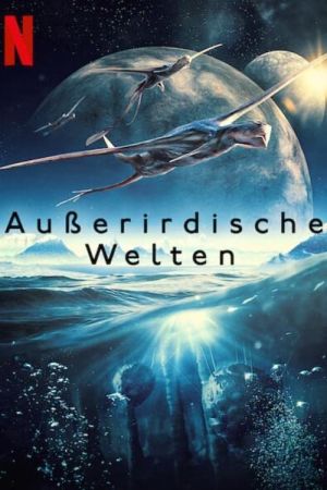 Image Außerirdische Welten – Der Film