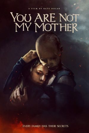Image You Are Not My Mother – Der Film