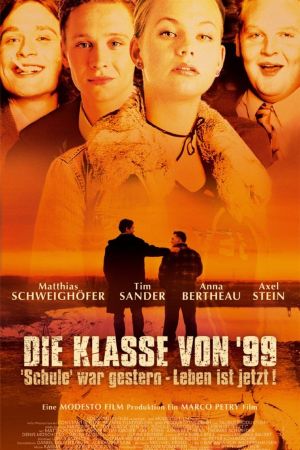 Image Die Klasse von '99 - Schule war gestern, Leben ist jetzt – Der Film