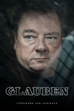 Image Glauben nach Ferdinand von Schirach – Der Film
