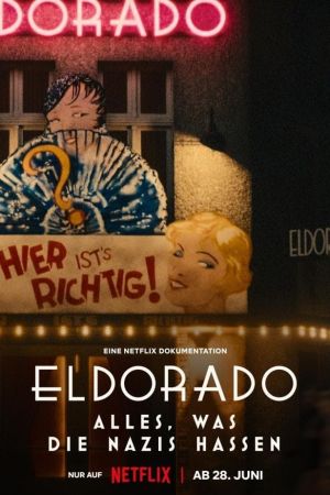 Image Eldorado – Alles, was die Nazis hassen – Der Film