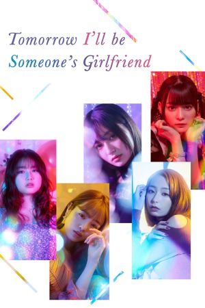 Image Tomorrow, I’ll be Someone’s Girlfriend – Der Film