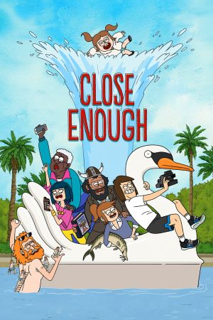 Image Close Enough – Der Film